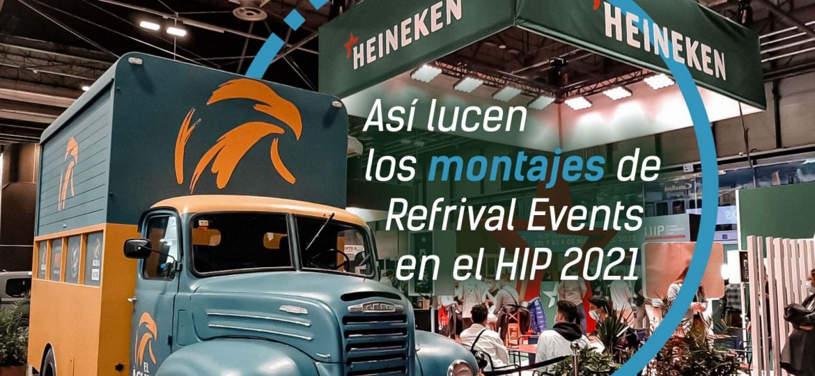 Refrival Events colabora en el HIP 2021 a traves de varios montajes