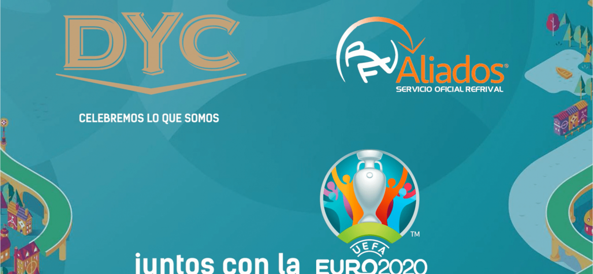 La red de Aliados Refrival y Maxxium implementan la campaña de dyc en la eurocopa 2020